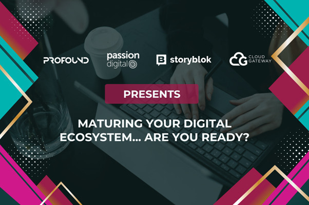 Cultivating Growth: Key Takeaways from the “Maturing Your Digital Ecosystem” Event